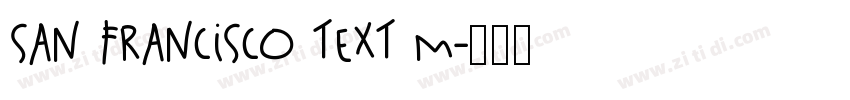 San Francisco Text M字体转换